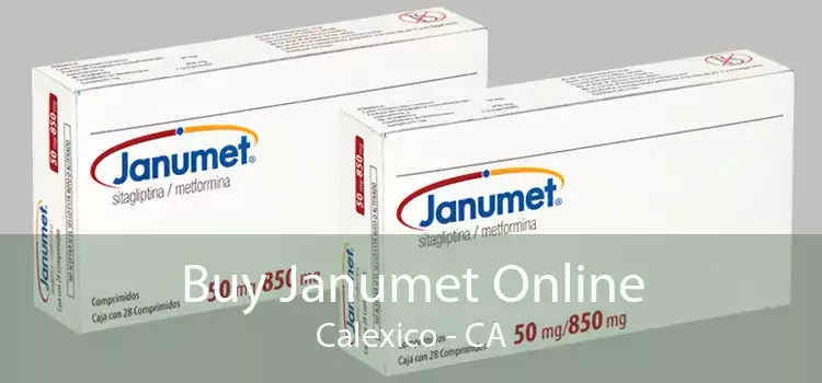 Buy Janumet Online Calexico - CA